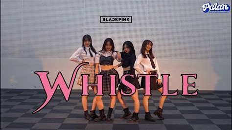 Blackpink Whistle휘파람【相模原祭2022】dance Cover By Palan Youtube