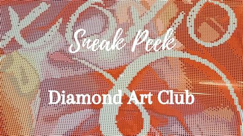 Sneak Peek Unboxing De Diamond Art Club Xoxo Heart De Gail Flores Youtube