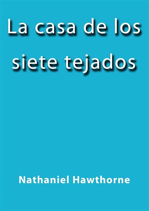 La Casa De Los Siete Tejados Ebook Nathaniel Hawthorne Amazon Mx