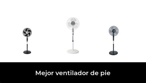 Mejor Ventilador De Pie En Seg N Los Expertos