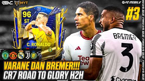 BREMER DAN VARANE MASUK SQUAD CR7 ROAD TO GLORY EP 3 FC MOBILE 24