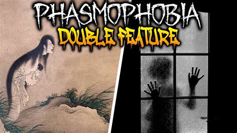 Yokai And Poltergeist Ghost Hunt Phasmophobia Double Feature Youtube