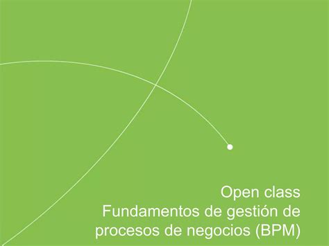 Gestión Procesos Negocios Bpm Ppt