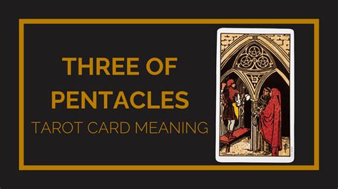 Three Of Pentacles Tarot Card Meaning