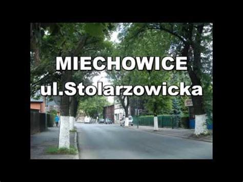 Miechowice Ul Stolarzowicka Youtube