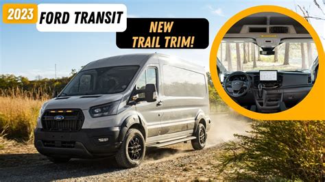 2023 Ford Transit Trail Van Gets Rugged And Off The Grid Youtube