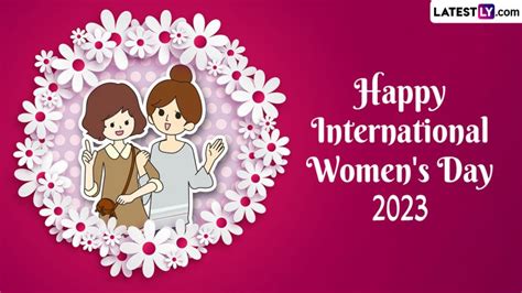 International Women S Day 2023 Greetings And Images Send WhatsApp