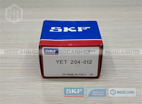 Vòng bi SKF YET 204 012 chính hãng Đại lý ủy quyền vòng bi SKF