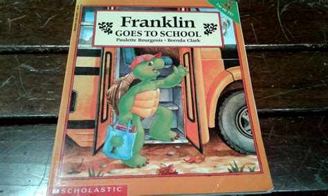 Franklin Goes To School By Paulette Bourgeois Hobbies And Toys Books