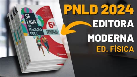 PNLD 2024 ANÁLISE Livro Didático ED FÍSICA Editoa Moderna Se