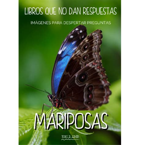 Libro que NO da Respuestas MARIPOSAS Material Impreso TODES al Jardín