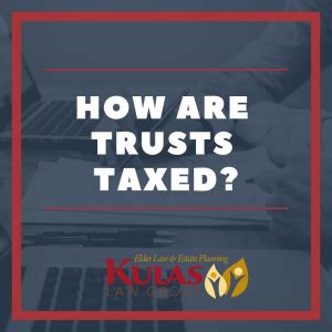 How Are Trusts Taxed St Lucie County Fl Estate Planning Attorneys