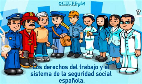 Los Derechos Del Trabajo Y El Sistema De La Seguridad Social Espa Ola