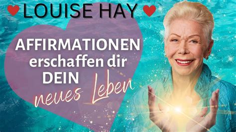 LOUISE HAY Deutsch Affirmationen Erschaffen Dein Neues Leben