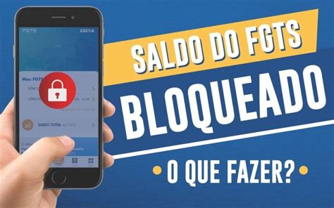 Fgts Bloqueado Como Desbloquear E Movimentar Seu Saldo🤨 Explore O