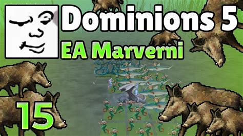 Dominions 5 EA Marverni Turn 43 45 Mu Plays YouTube