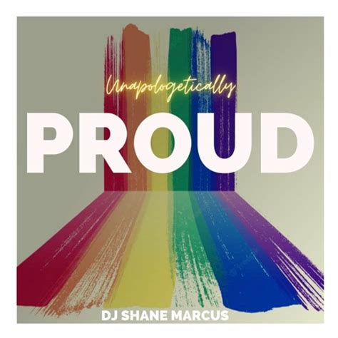 Stream Proud Dj Shane Marcus Pride 2022 By Dj Shane Marcus Listen Online For Free On Soundcloud