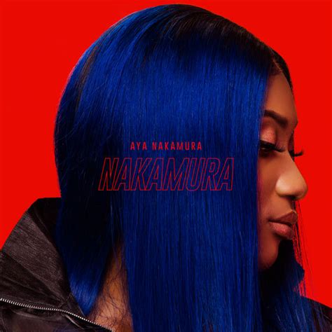 Album NAKAMURA Deluxe Edition de Aya Nakamura Qobuz téléchargez