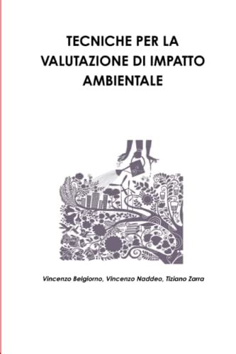 Tecniche Per La Valutazione Di Impatto Ambientale By Vincenzo Naddeo