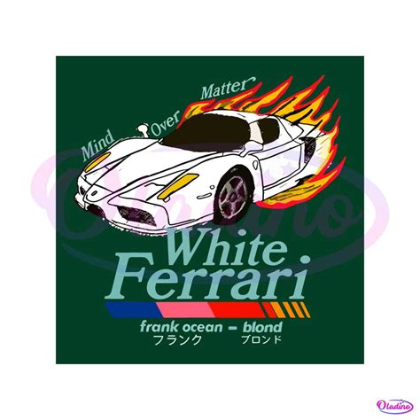 White Ferrari Frank Ocean Song Blond Album Svg Cutting Files