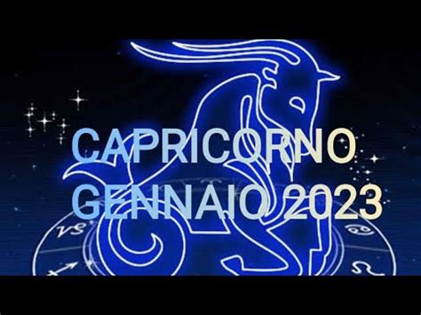 Capricorno Lettura Completa Gennaio 2023 YouTube