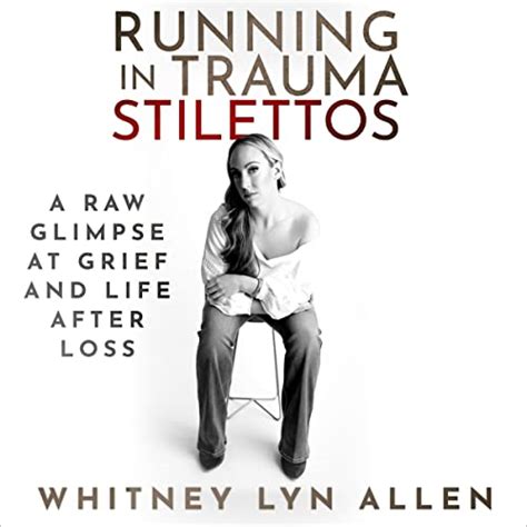 Running In Trauma Stilettos A Raw Glimpse At Grief And Life After Loss