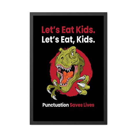 Funny Lets Eat Kids Punctuation Saves Lives Grammar