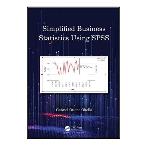 قیمت و خرید کتاب Simplified Business Statistics Using Spss اثر Gabriel Otieno Okello انتشارات