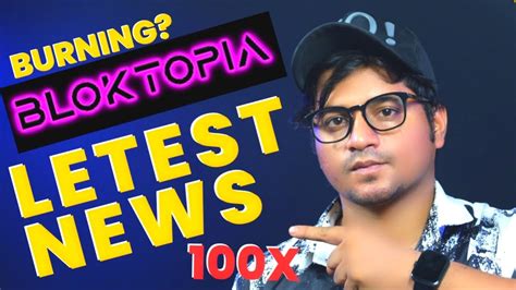 Bloktopia Burn 100x Return Bloktopia Letest News And Updates