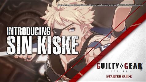 Starter Guide Sin Kiske Guilty Gear Strive Youtube