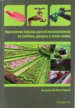 Libro Operaciones B Sicas Para El Mantenimiento De Jardines Parques Y