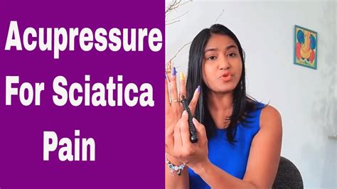 Acupressure Points For SCIATICA PAIN RELIEF Sciatica LEG Pain Sciatica