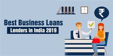 Best Business Loans Lenders in India 2021 - Know more about loan