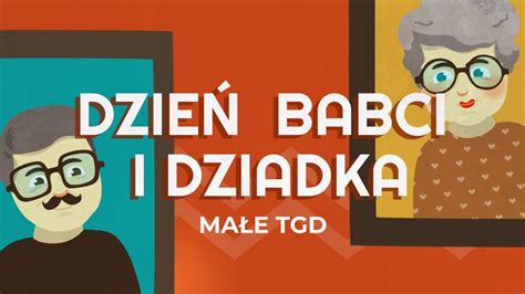 Ma E Tgd Dzie Babci I Dziadka Tekst Piosenki Teksciory Pl