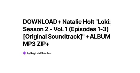 DOWNLOAD+ Natalie Holt "Loki: Season 2 - Vol. 1 (Episodes 1-3) [Original Soundtrack]" +ALBUM MP3 ...