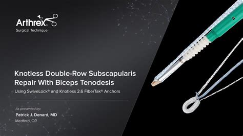 Knotless Double Row Subscapularis Repair With Biceps Tenodesis Using