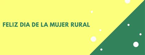 Feliz DÍa De La Mujer Rural — Agromonegros Actualidad