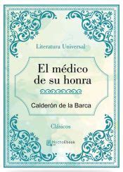 El Medico De Su Honra Ebook Calderon De La Barca Eb