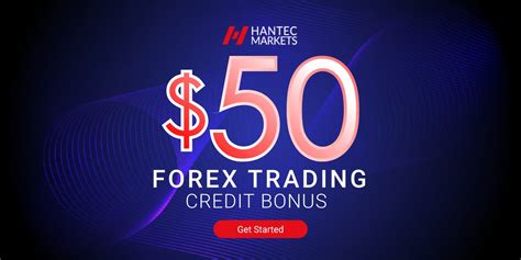 Hantec Financial Offers A 50 Forex Credit Bonus For All Traders