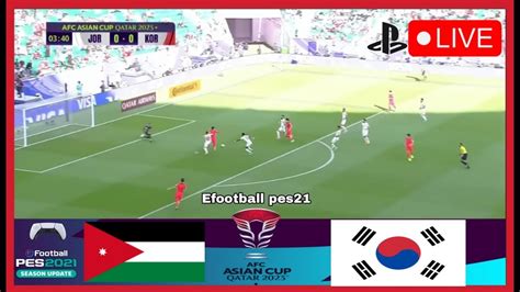 Jordan Vs South Korea Live Afc Asian Cup 2023🔴 Match Live Now