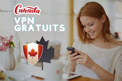 D Couvrez Les Meilleurs Vpn Gratuits Au Canada En