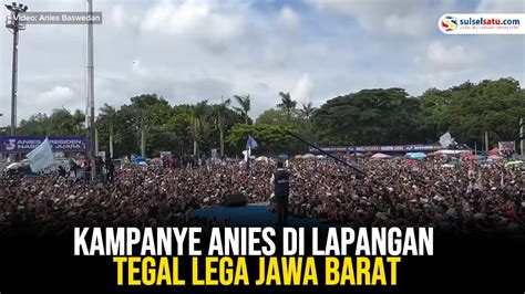 Ribuan Orang Hadiri Kampanye Anies Di Lapangan Tegal Lega Jawa Barat