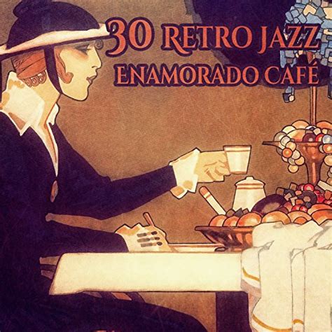 Play Retro Jazz Enamorado Café Gran Suave Y Relajante Jazz Música