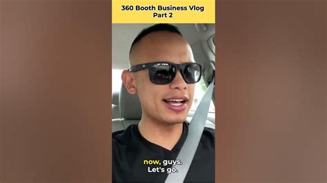 360 Booth Business Vlog Part 2 Youtube