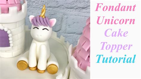 Fondant Unicorn Cake Topper Tutorial No Fancy Tools Or Molds Needed Youtube