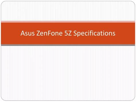 Ppt Asus Zenfone 5z Specifications Powerpoint Presentation Free