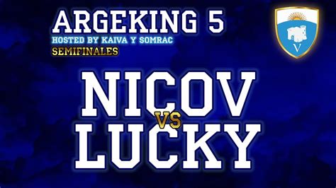 Nicov Vs Lucky Rox Arrancamos Semifinales Argeking Aoe De