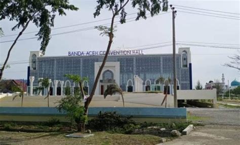 Gedung Banda Aceh Convention Hall Berganti Nama Ini Tujuannya