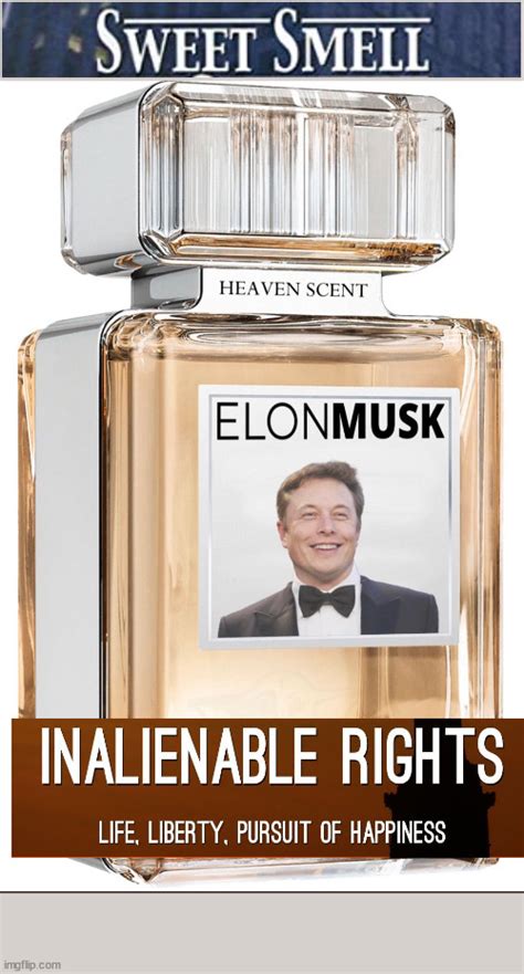 Musk The Sweet Smell Of Liberty Imgflip