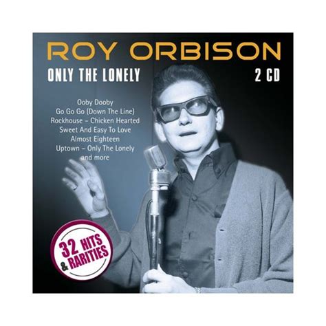 Roy Orbison Only The Lonely 32 Hits And Rarities Cd 2013 Ebay